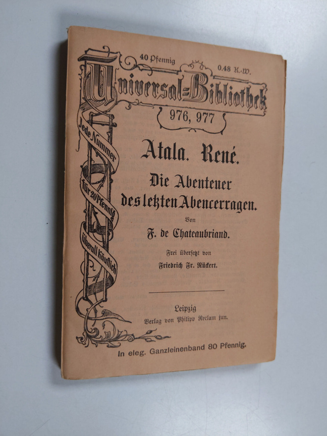 Francois Rene de Chateaubriand : Atala ; Rene : Die Abent...