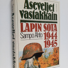 Sampo Ahto : Aseveljet vastakkain : Lapin sota 1944-1945 - pikkukuva 1