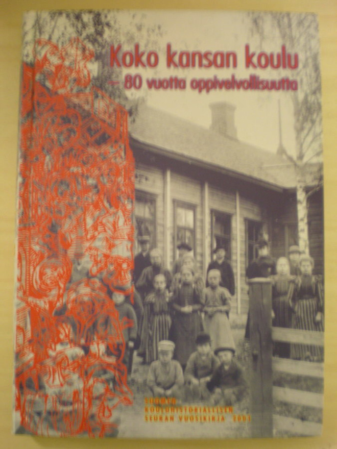 Koko kansan koulu - 80 vuotta oppivelvollisuutta