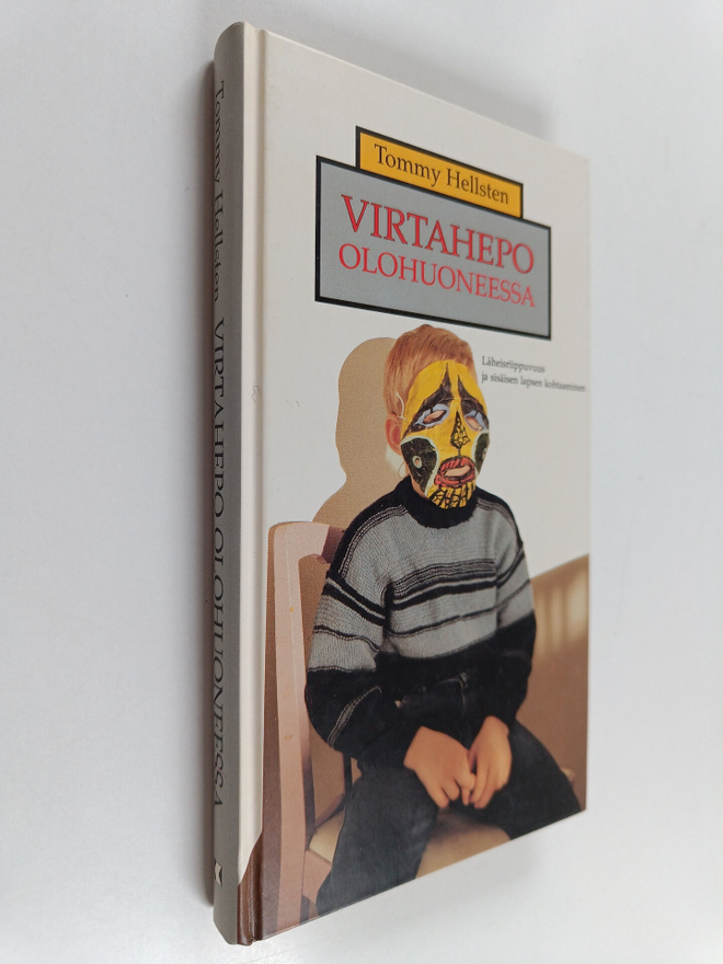 Tommy Hellsten : Virtahepo olohuoneessa : läheisriippuvuu...