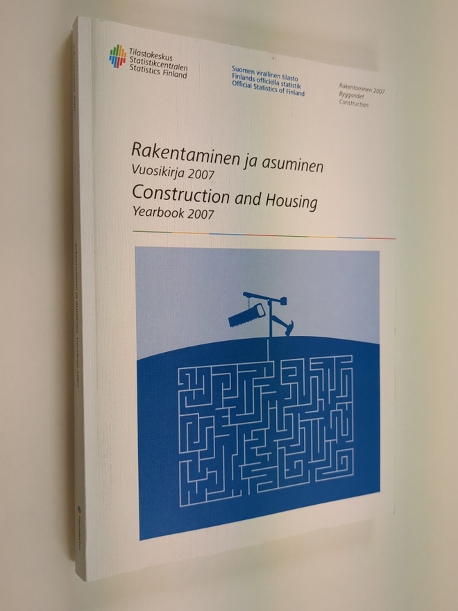 Rakentaminen ja asuminen : vuosikirja 2007 : yearbook 200...