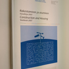 Rakentaminen ja asuminen : vuosikirja 2007 : yearbook 200... - pikkukuva 1