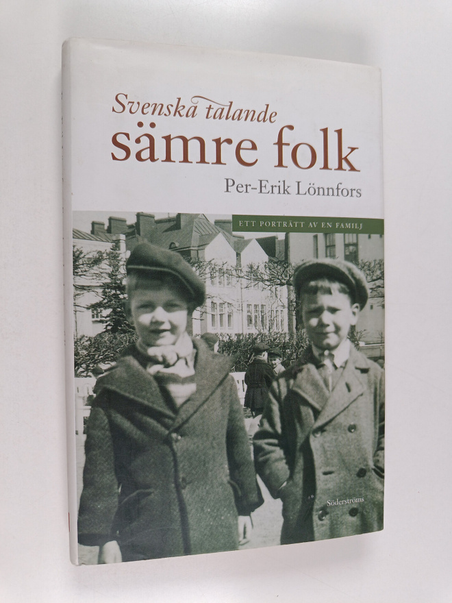 Per-Erik Lönnfors : Svenska talande sämre folk : ett port...