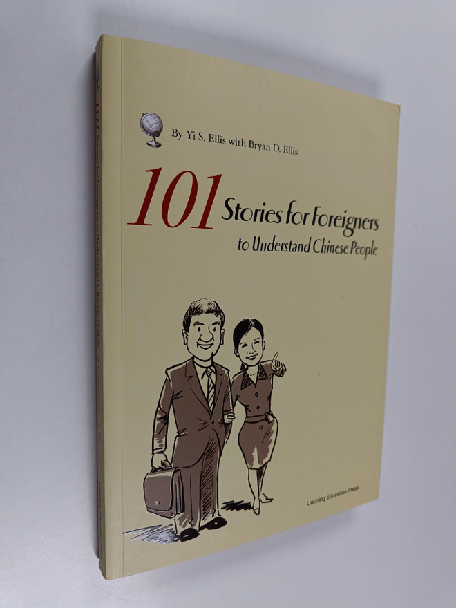 Yi S. Ellis : 101 stories for foreigners to understand Ch...