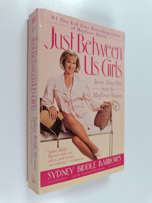 Judith Newman ym. : Just Between Us Girls - Secrets about...