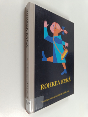 Rohkea kynä : syntymäpäiväkirja Maria Lähteenmäelle 9.6.2017