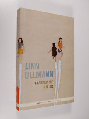 Linn Ullmann : Aarteemme kallis
