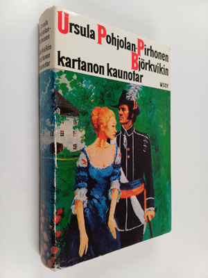 Ursula Pohjolan-Pirhonen : Björkvikin kartanon kaunotar