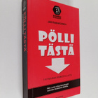 Jari Parantainen : Pölli tästä : 101 rusinaa bisnespullasta - pikkukuva 1