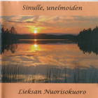 cd, Lieksan Nuorisokuoro - Sinulle, unelmoiden - pikkukuva 1