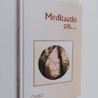 Osho : Meditaatio on - pikkukuva 1