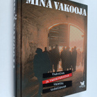 Minä vakooja : vakoilun ja vastavakoilun vaiettu todellisuus - pikkukuva 1
