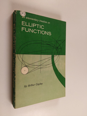 Arthur Cayley : An elementary treatise on elliptic functions