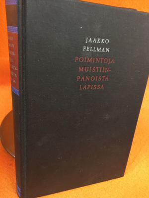 Jaakko Fellman: Poimintoja muistiinpanoista Lapissa