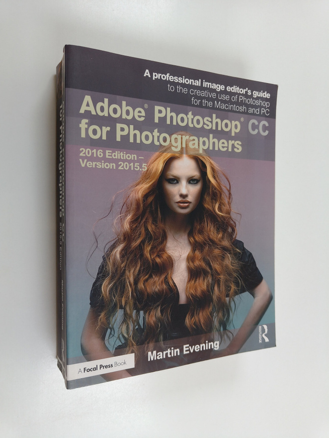 Martin Evening : Adobe Photoshop CC for Photographers - 2...