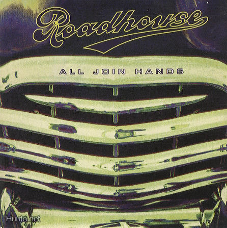 ROADHOUSE  ::  ALL JOIN HANDS  ::  VINYYLI 7"    1991