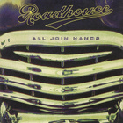 ROADHOUSE  ::  ALL JOIN HANDS  ::  VINYYLI 7"    1991 - pikkukuva 1