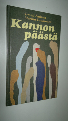 Irmeli Sutinen : Kannon päästä