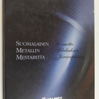 Suomalaisen metallin mestareita : 30 vuotta Sibeliuksen J... - pikkukuva 1