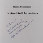 Hannu Puhakainen : Ketunhäntä kainalossa (signeerattu, te... - pikkukuva 3