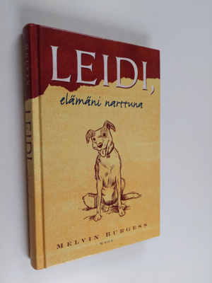 Melvin Burgess : Leidi : elämäni narttuna