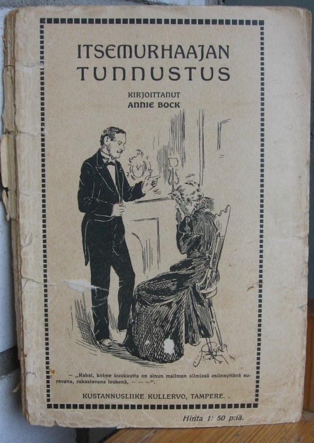 Annie Bock: Itsemurhaajan tunnustus, Kullervo 1910. 141 s.