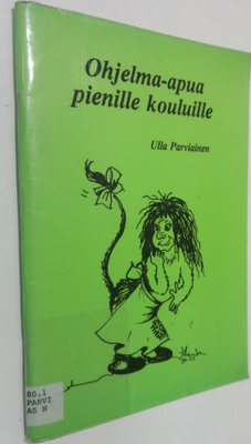 Ulla Parviainen : Ohjelma-apua pienille kouluille