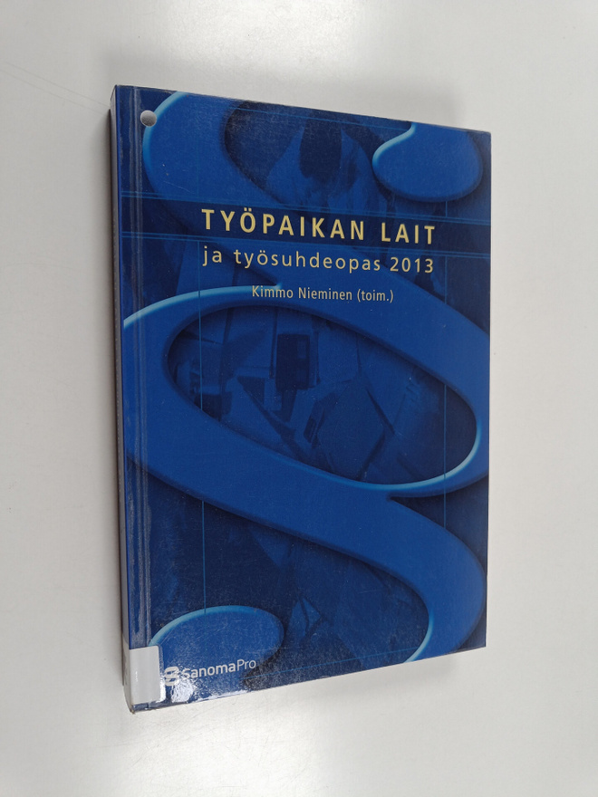 Työpaikan lait ja työsuhdeopas 2013