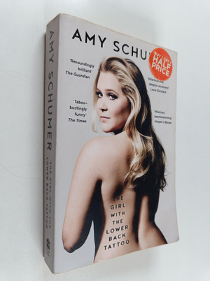 Amy Schumer : The Girl with the Lower Back Tattoo
