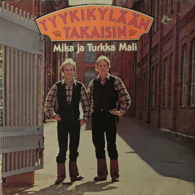 MIKA JA TURKKA MALI: Tyykikylään takaisin (LP), 1979