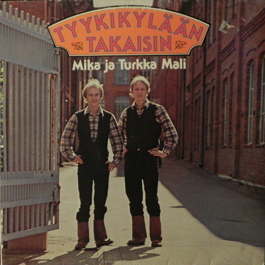 MIKA JA TURKKA MALI: Tyykikylään takaisin (LP), 1979
