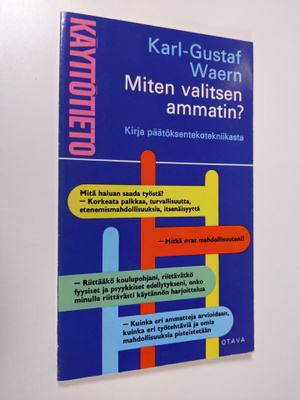 Karl-Gustaf Waern : Miten valitsen ammatin
