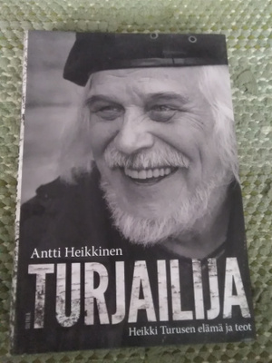 Antti Heikkinen: Turjailija -Heikki Turusen elämä ja teot-