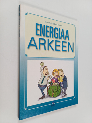Minna Rasila : Energiaa arkeen