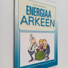 Minna Rasila : Energiaa arkeen - pikkukuva 1