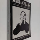 Arianna Stassinopoulos ym. : Maria Callas - The Woman Beh... - pikkukuva 1