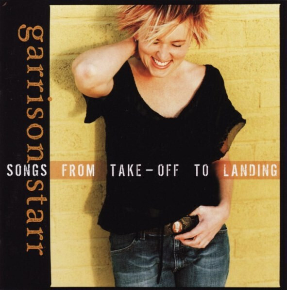 ** GARRISON STARR : Songs from Take-off to Landing ** CD