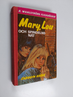 Carolyn Keene : Mary, Lou och spindelns nät