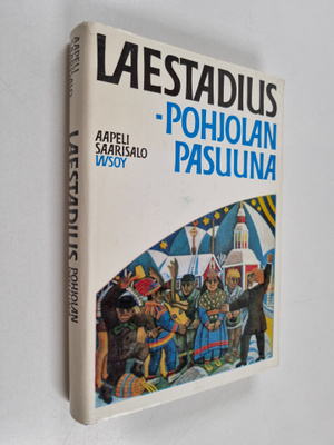 Aapeli Saarisalo : Laestadius - Pohjolan pasuuna