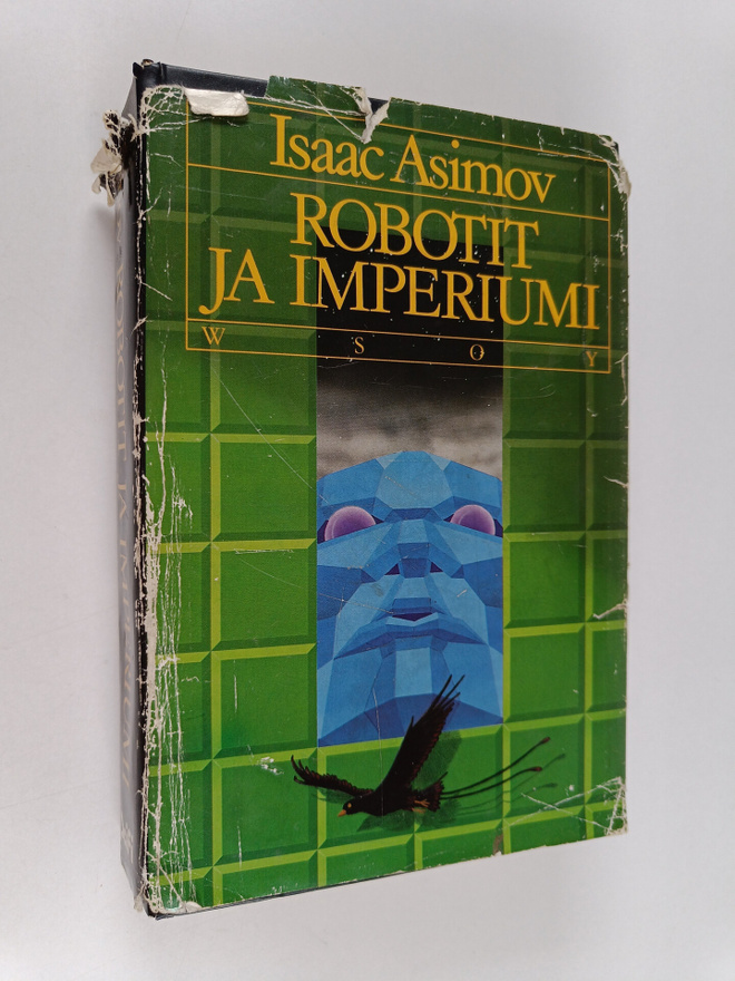 Isaac Asimov : Robotit ja Imperiumi