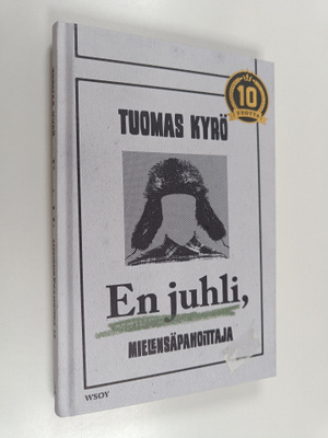 Tuomas Kyrö : En juhli, Mielensäpahoittaja
