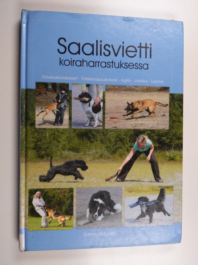 Salme Mujunen : Saalisvietti koiraharrastuksessa