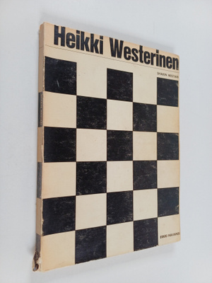 Erkki Havansi : Heikki Westerinen : shakin mestari