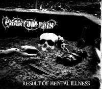 PHANTOM PAIN: Result of Mental Illness (Melodeath/Metalcore)
