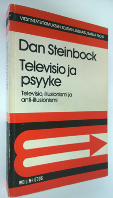 Dan Steinbock : Televisio ja psyyke : televisiosuhde, ill...