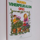 Eva Rönnblom : Nuoren viherpeukalon opas - pikkukuva 1