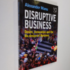 Alexander Manu : Disruptive Business - Desire, Innovation... - pikkukuva 1