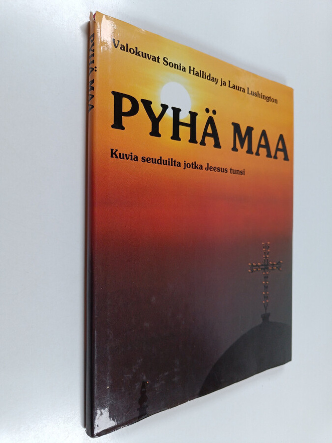 Sonia Halliday : Pyhä maa : kuvia seuduilta jotka Jeesus ...