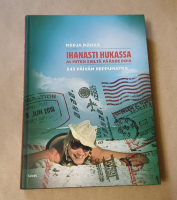 Merja Mähkä: Ihanasti hukassa - ja miten sieltä pääsee pois
