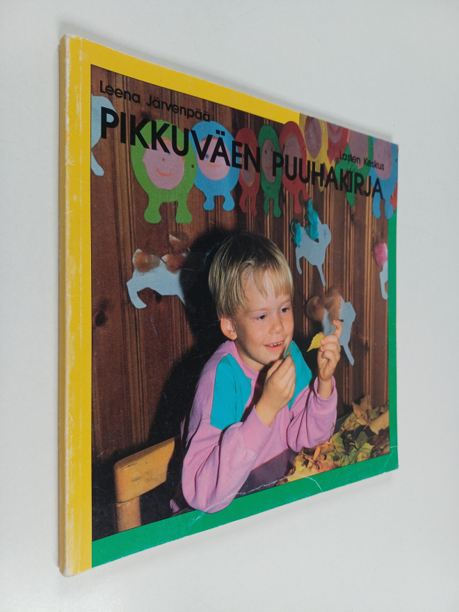 Leena Järvenpää : Pikkuväen puuhakirja